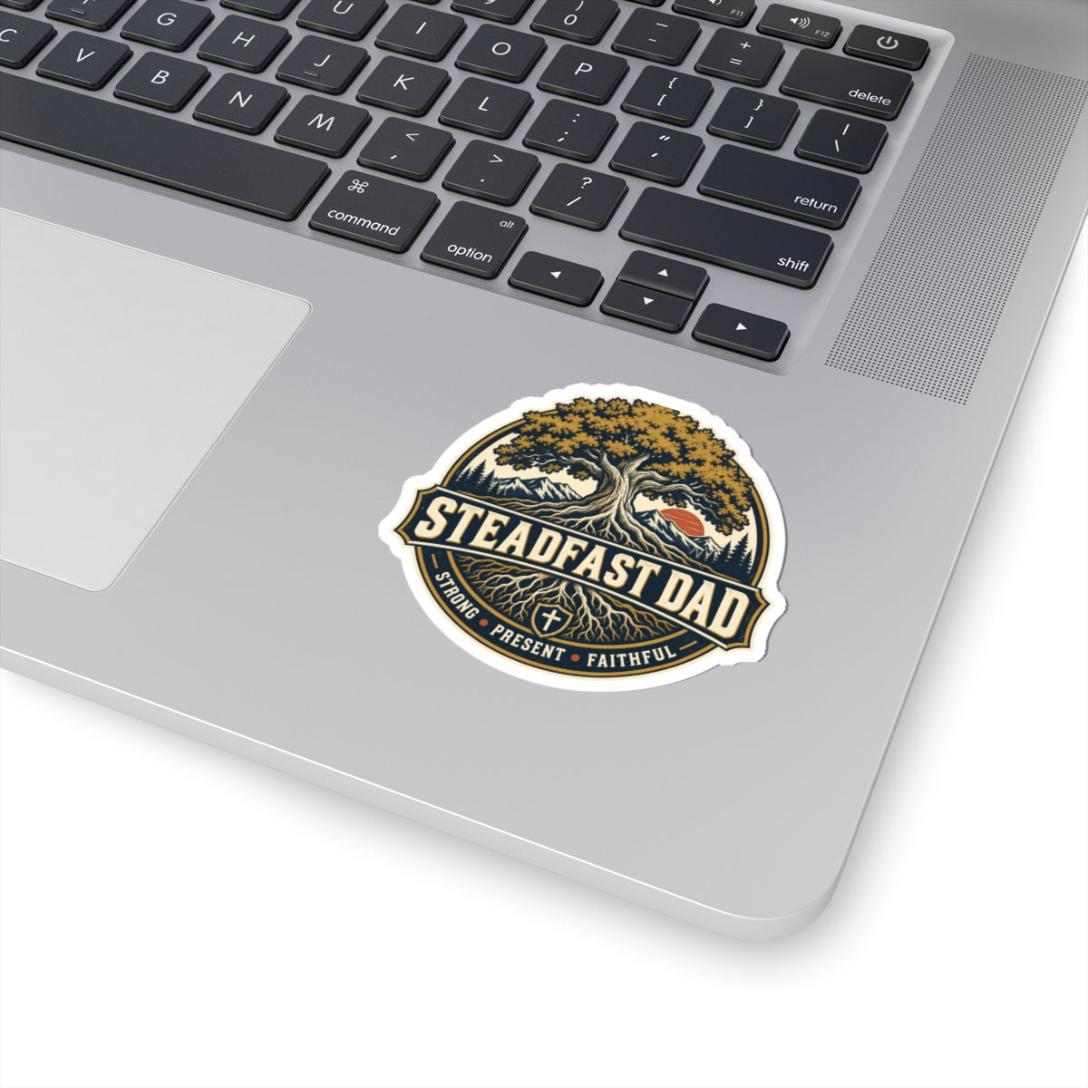 Steadfast Dad Sticker — Tree & Roots 'Strong • Present • Faithful'
