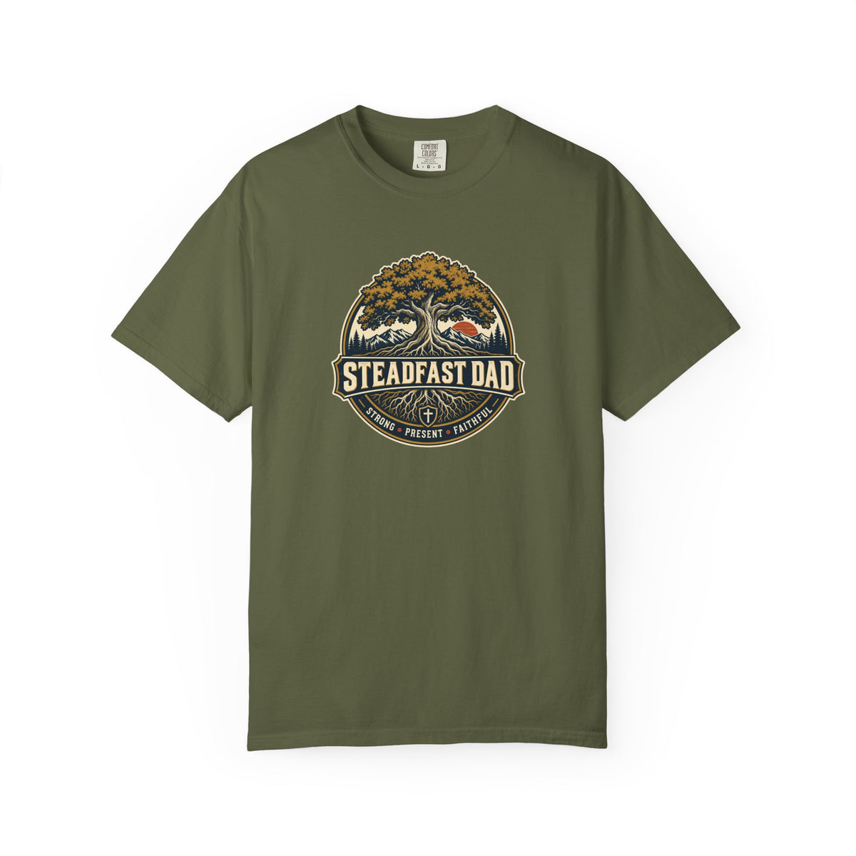 Steadfast Dad T-Shirt | Strong, Present, Faithful
