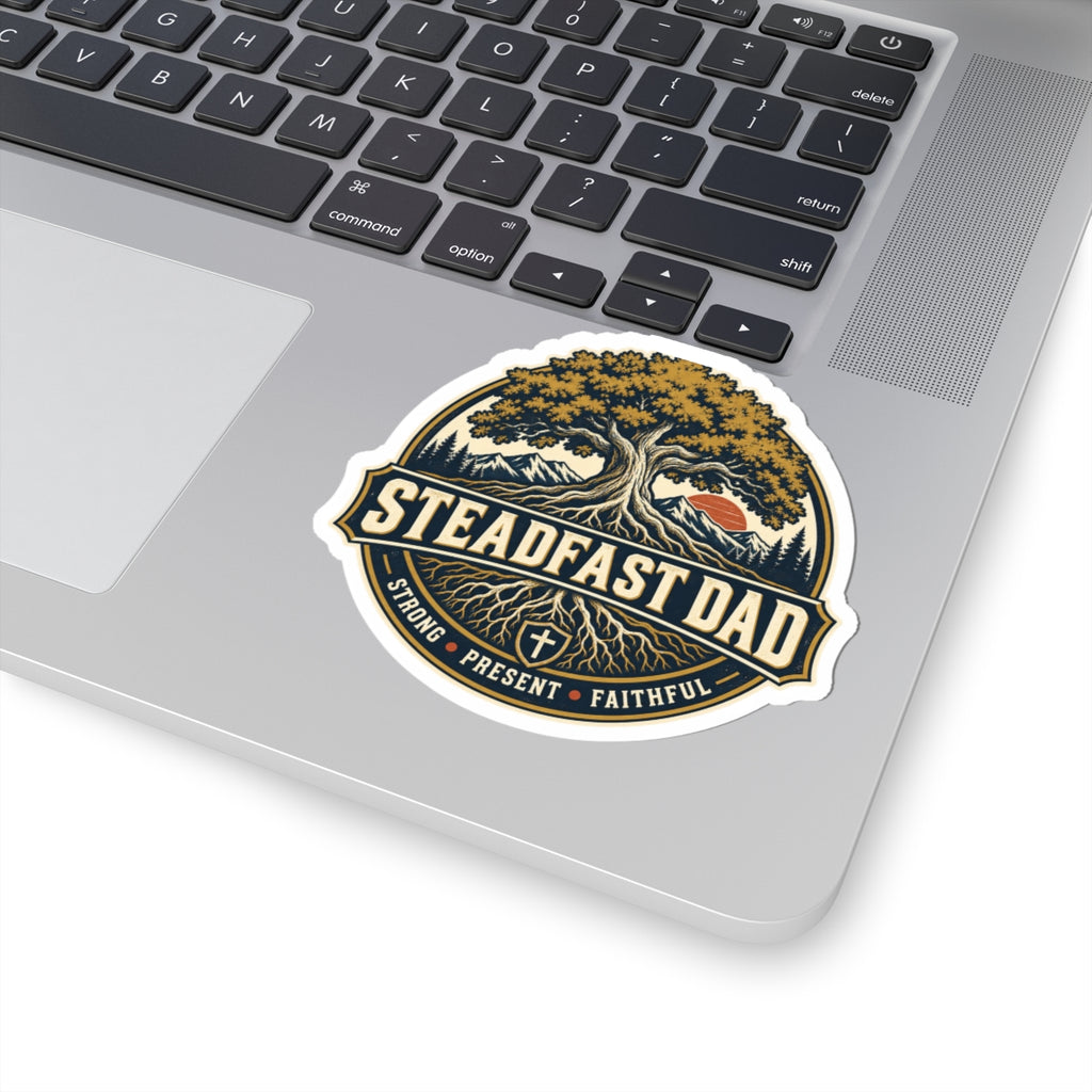 Steadfast Dad Sticker — Tree & Roots 'Strong • Present • Faithful'