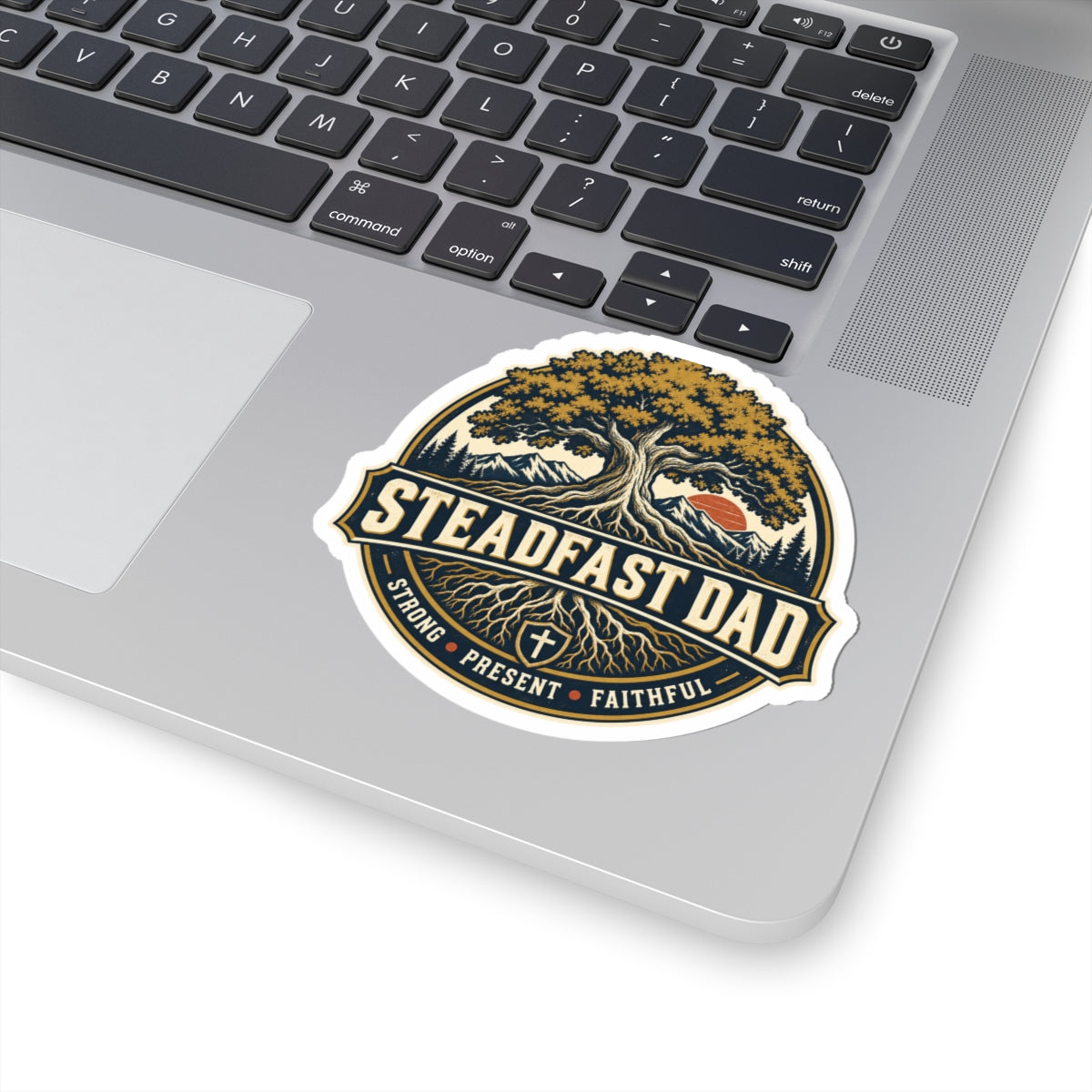 Steadfast Dad Sticker — Tree & Roots 'Strong • Present • Faithful'