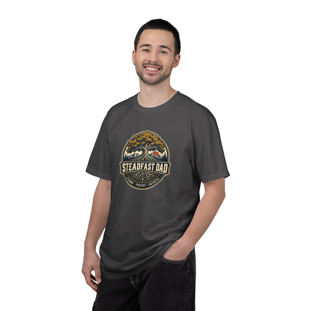 Steadfast Dad T-Shirt | Strong, Present, Faithful