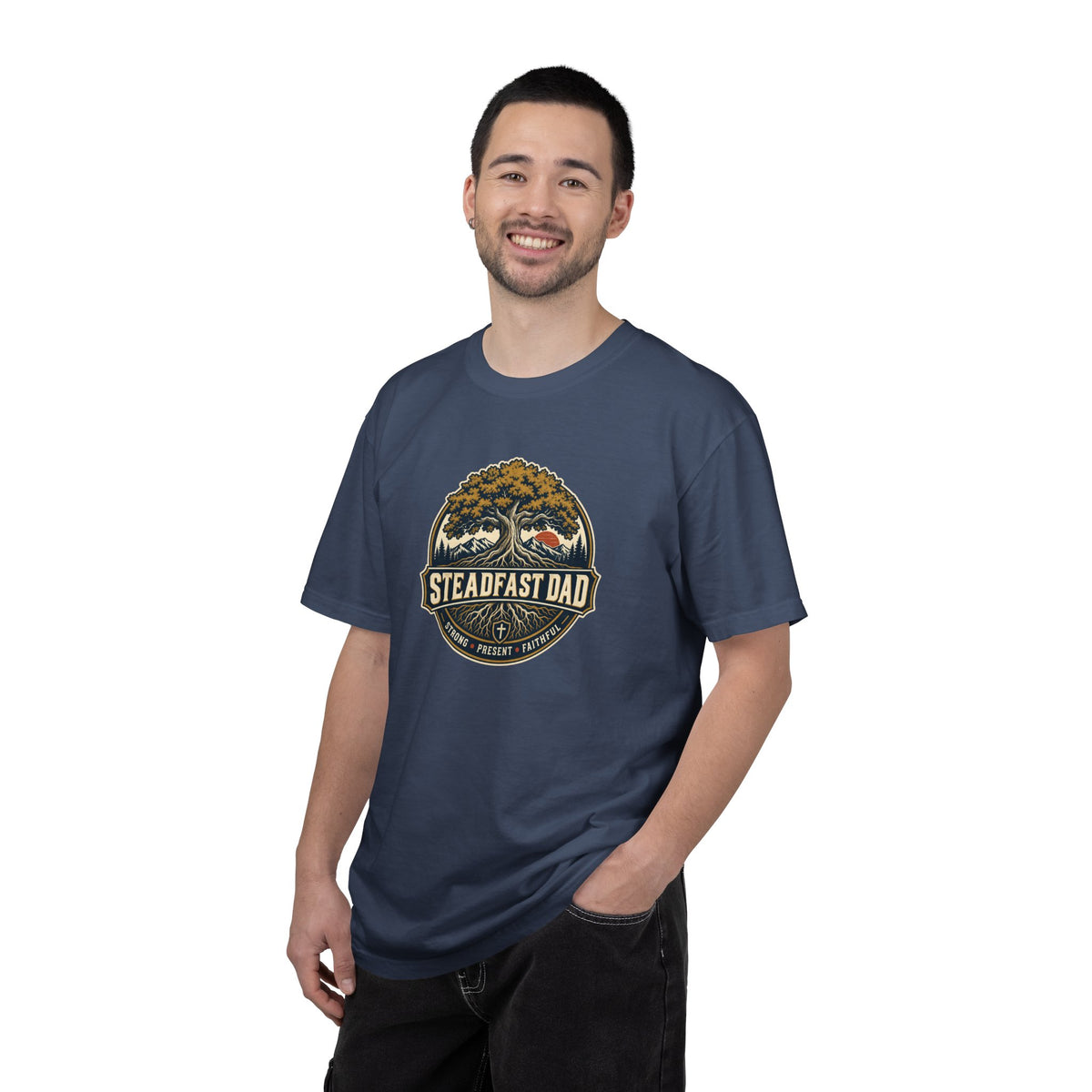 Steadfast Dad T-Shirt | Strong, Present, Faithful